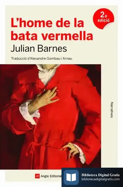 Descargar L'Home De La Bata Vermella de Julian Barnes