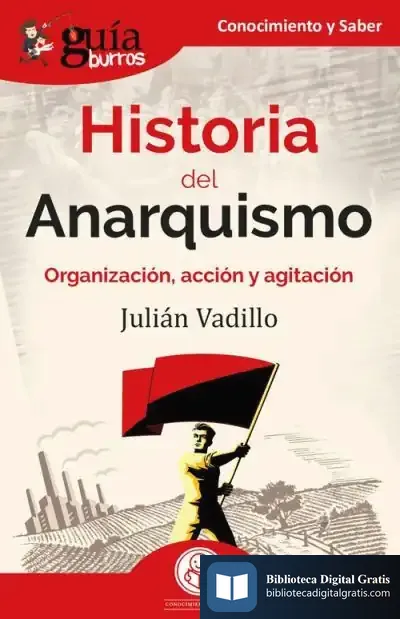 Descargar Guíaburros: Historia Del Anarquismo