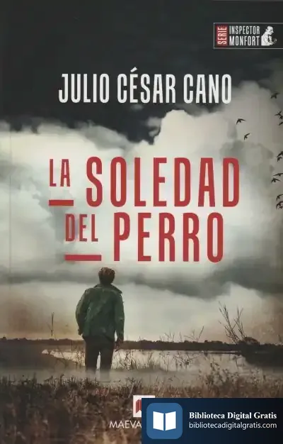 Descargar La Soledad Del Perro de Julio César Cano