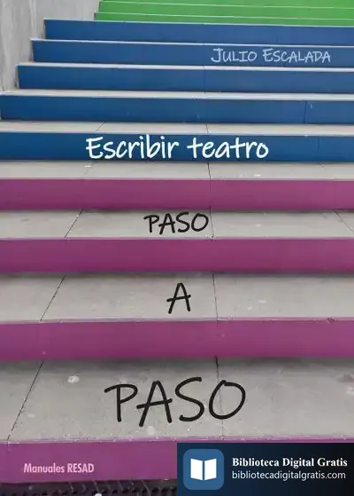 Descargar Escribir Teatro Paso A Paso de Julio Escalada