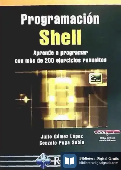 Descargar Programación Shell. Aprende A Programar Con Más De 200 Ejercicios Resueltos de Horacio Oliva Aldámiz