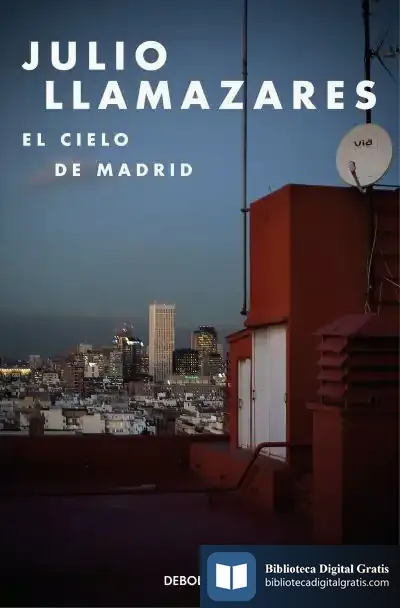 Descargar El Cielo De Madrid de Julio Llamazares