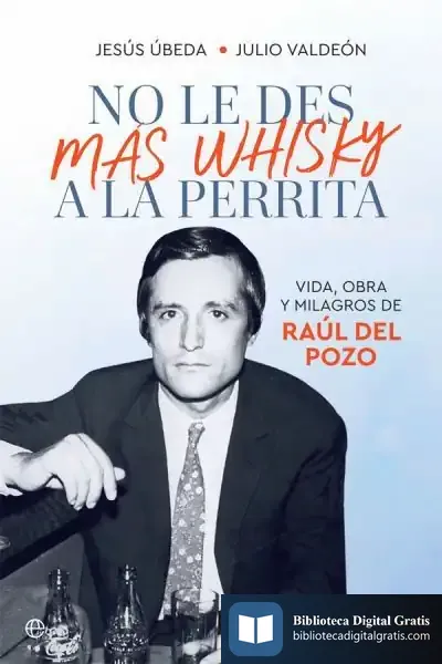 Descargar No Le Des Más Whisky A La Perrita de Julio Valdeón Baruque