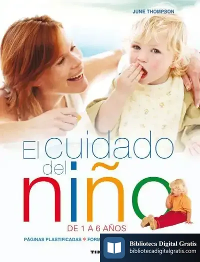 Descargar El Cuidado Del Niño De 1 A 6 Años de June Thompson
