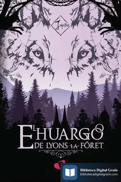 Descargar El Huargo De Lyons La Fôret de Antonio Godoy García