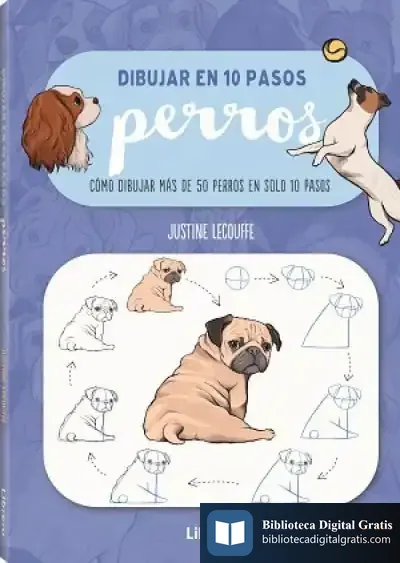 Descargar Dibujar En 10 Pasos Perros de Justinne Lecouffee