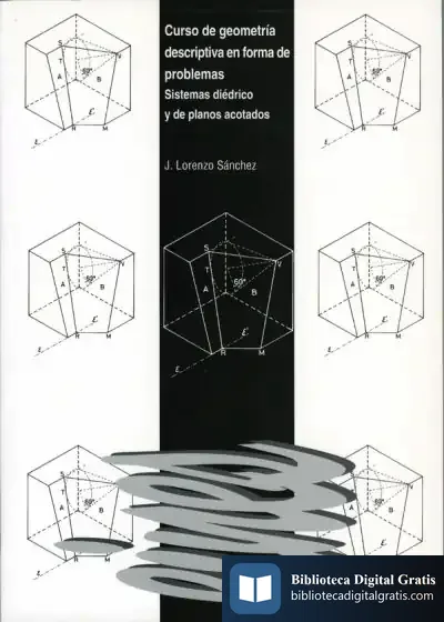 Descargar Curso De Geometría Descriptiva En Forma De Problemas de Jaime Marchán