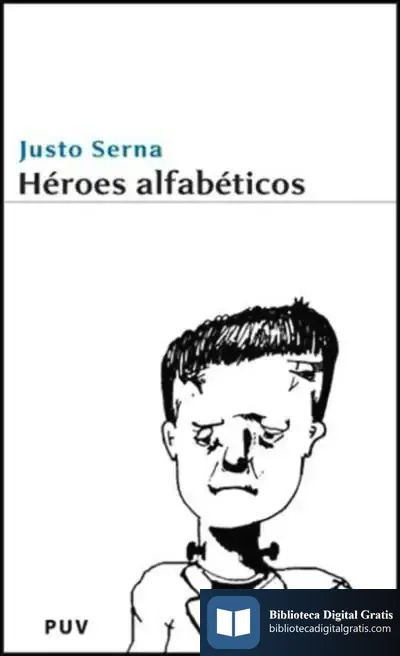 Descargar Héroes Alfabéticos de Justo Serna Alonso