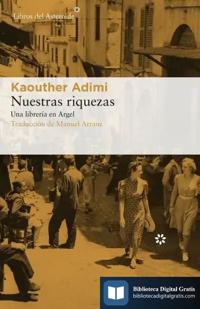 Descargar Nuestras Riquezas de Kaouther Adimi