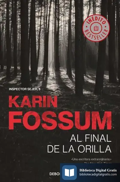 Descargar Al Final De La Orilla (Inspector Sejer 8) de Karin Fossum