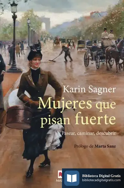 Descargar Mujeres Que Pisan Fuerte de Karin Sagner