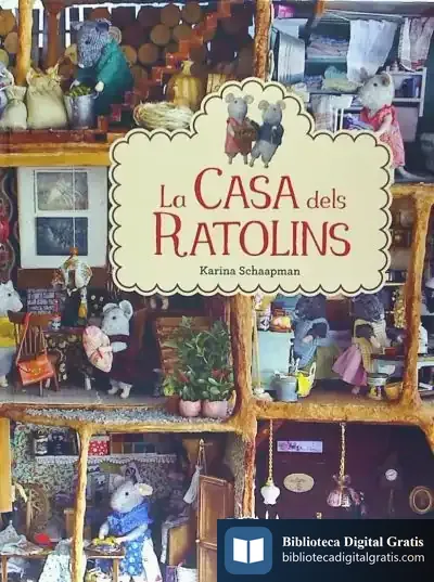 Descargar La Casa Dels Ratolins de Karina Schaapman