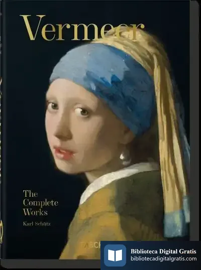 Descargar Vermeer. La Obra Completa. 40Th Ed