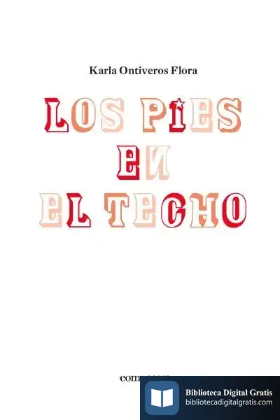 Descargar Los Pies En El Techo de Karla Ontiveros Flora