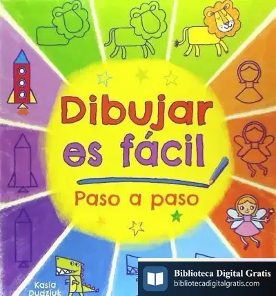 Descargar Dibujar Es Fácil: Paso A Paso