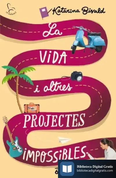 Descargar La Vida I Altres Projectes Impossibles