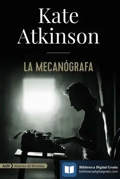 Descargar La Mecanógrafa (Adn) de Kate Atkinson