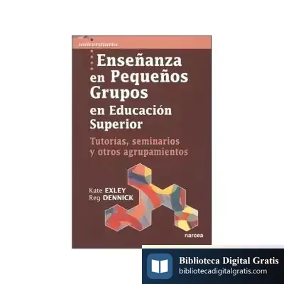Descargar Enseñanza En Pequeños Grupos En Educación Superior de Fernando León de Aranoa