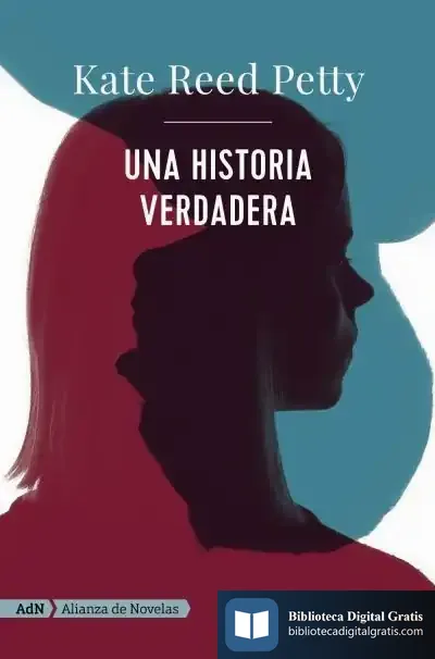 Descargar Una Historia Verdadera (Adn) de Kate Reed Petty