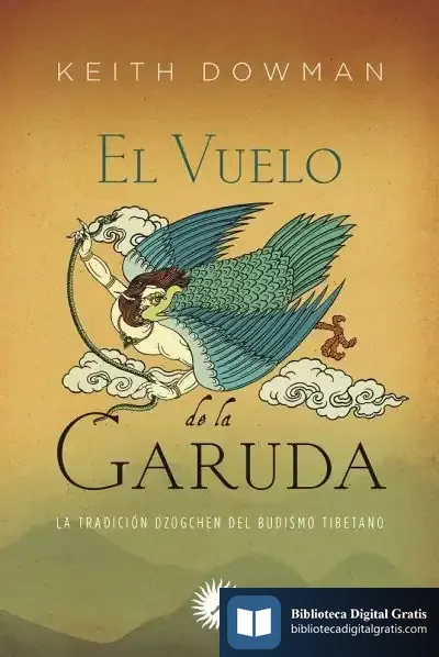 Descargar El Vuelo De Garuda de Keith Dowman