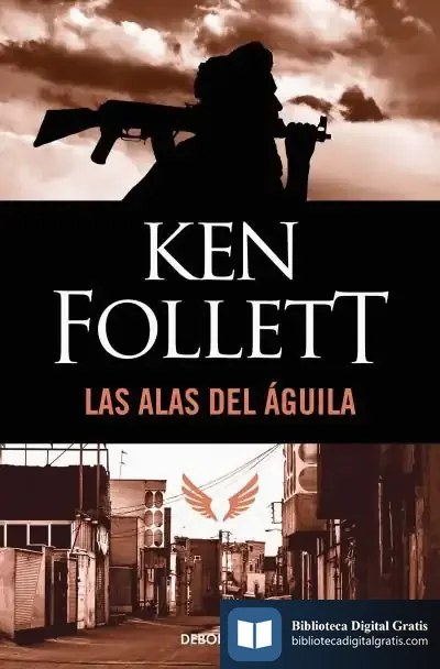Descargar Las Alas Del Águila de Ken Follett