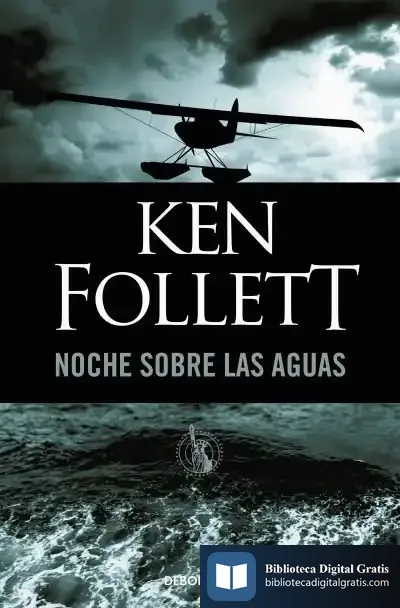 Descargar Noche Sobre Las Aguas de Ken Follett