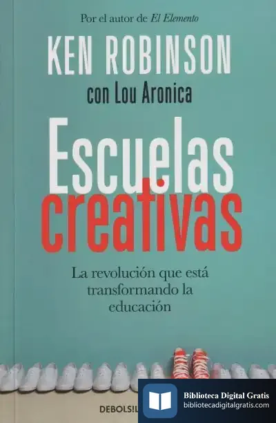 Descargar Escuelas Creativas de Ken Robinson