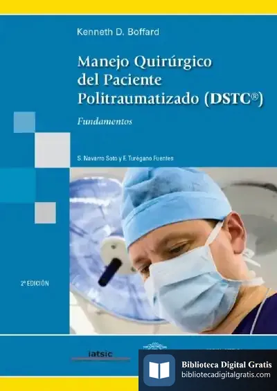 Descargar Manejo Quirúrgico Del Paciente Politraumatizado de Javier Garrido