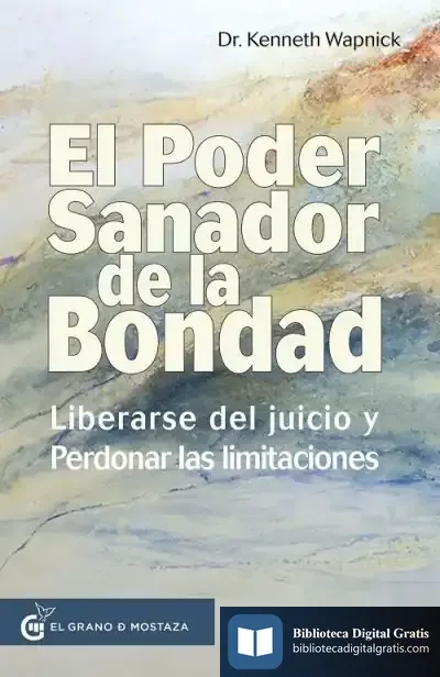 Descargar El Poder Sanador De La Bondad