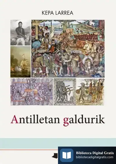 Descargar Antilletan Galdurik de Kepa Larrea Muxika