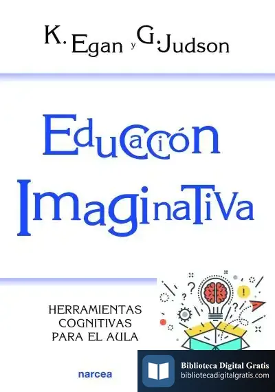 Descargar Educación Imaginativa de Kieran Egan