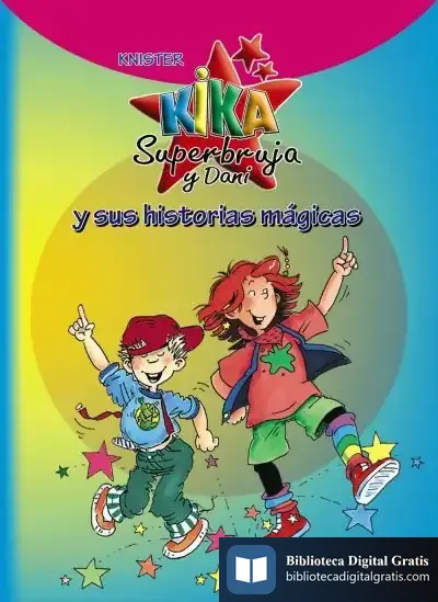 Descargar Kika Superbruja Y Dani Y Sus Historias Mágicas de Knister