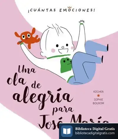 Descargar Una Ola De Alegría Para José María de Kochka