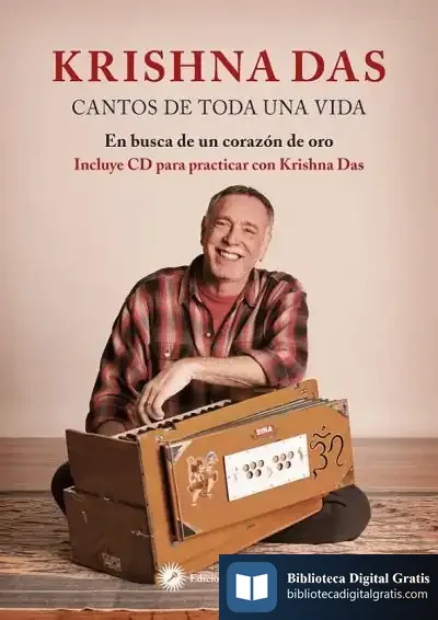 Descargar Cantos De Toda Una Vida de Krishna Das
