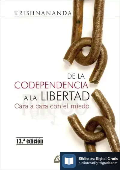 Descargar De La Codependencia A La Libertad de Krishnananda