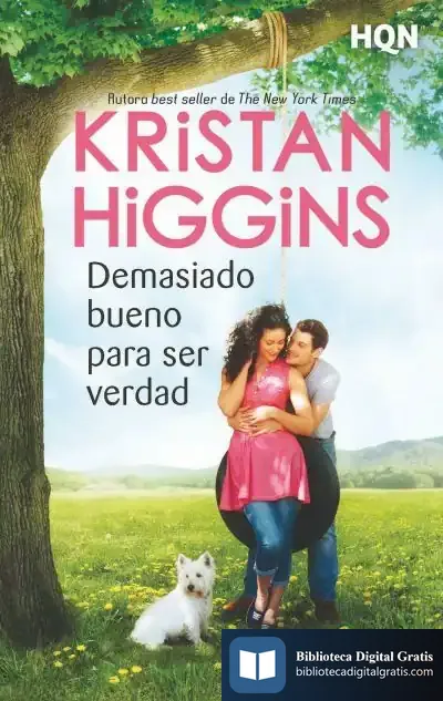 Descargar Demasiado Bueno Para Ser Verdad de Kristan Higgins