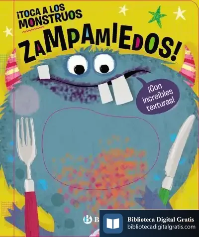 Descargar ¡Toca A Los Monstruos Zampamiedos! de Lara Ede