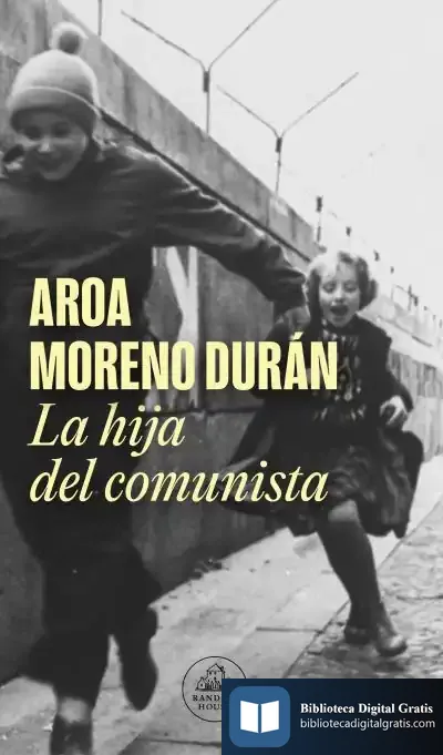 Descargar La Hija Del Comunista de Lara Moreno Martín