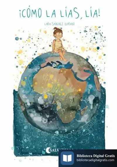 Descargar ¡Cómo La Lías, Lía! de Lara Sánchez I Guirado