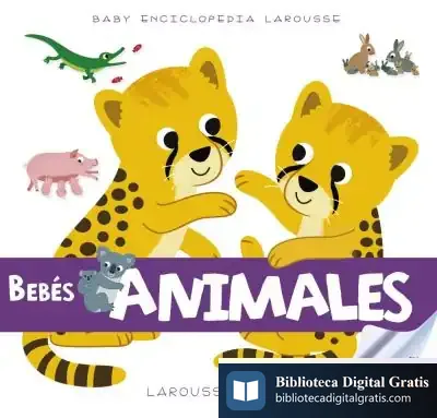 Descargar Baby Enciclopedia. Bebés Animales de Larousse Editorial