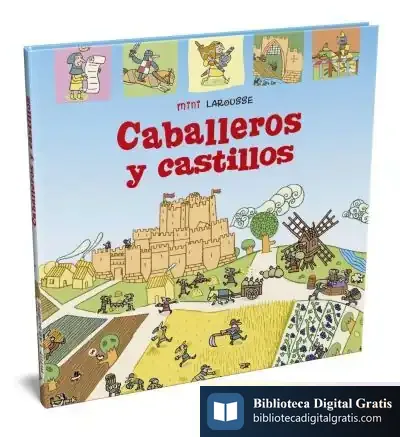 Descargar Caballeros Y Castillos de Larousse Editorial