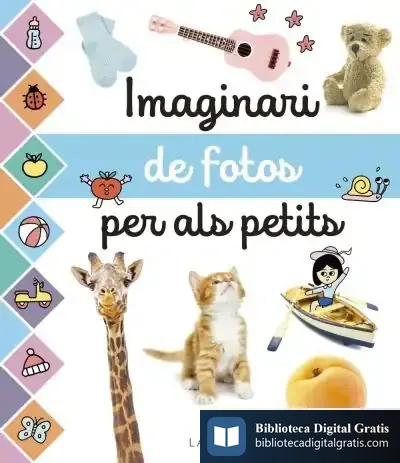 Descargar Imaginari De Fotos Per Als Petits de Larousse Editorial