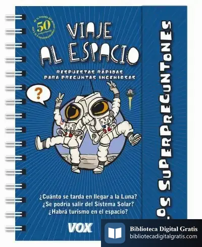 Descargar Los Superpreguntones. Viaje Al Espacio de Larousse Editorial