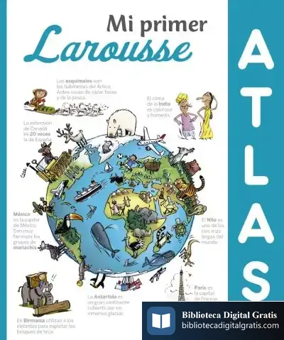 Descargar Mi Primer Atlas Larousse de Larousse Editorial