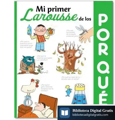 Descargar Mi Primer Larousse De Los ¿Por Qué? de Larousse Editorial