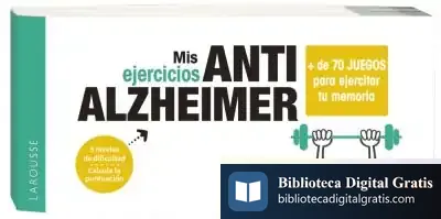 Descargar Mis Ejercicios Anti Alzheimer de Larousse Editorial