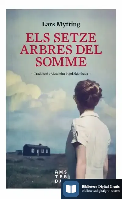Descargar Els Setze Arbres Del Somme Ne de Lars Mytting