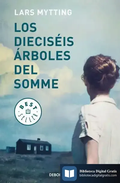 Descargar Los Dieciséis Árboles Del Somme de Lars Mytting