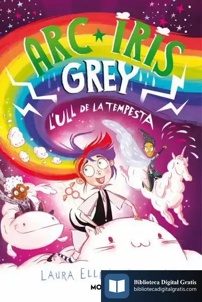 Descargar Arc Iris Grey 2 - Arc Iris Grey I L'Ull De La Tempesta de Laura Ellen Anderson