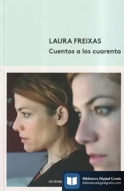 Descargar Cuentos A Los Cuarenta de Laura Freixas
